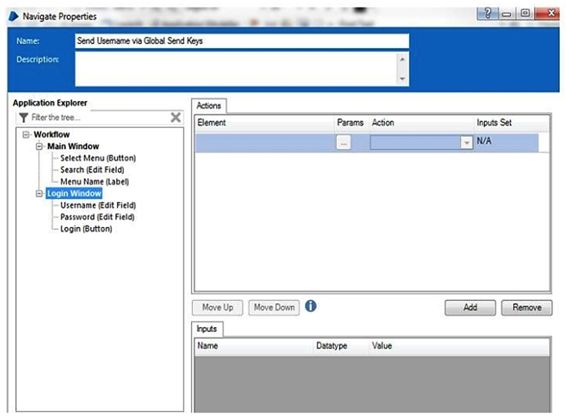 <strong>A business object needs to use a Global Send Keys stage to populate the User Name field in an application entitled Workflow. The application is in focus and cursor is in the User Name field. In order to configure the Global Send Keys, which element needs to be placed in the Element field of the stage below? </strong> A) Workflow B) Main Window C) Login Window D) Username (Edit Field)