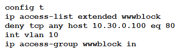 <strong> Refer to the exhibit. A network engineer must block access for all computers on VLAN 20 to the web server via HTTP. All other computer must be able to access the web server. Which configuration when applied to Switch A accomplishes the task?</strong> A) B) C) D)
