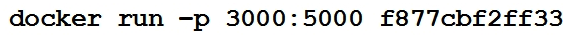 <strong>Refer to the exhibit. A process on the host wants to access the service running inside this Docker container. Which port is used to make a connection?</strong> A) only outbound connections between 3000 and 5000 are possible B) port 3000 C) any port between 3000 and 5000 D) port 5000