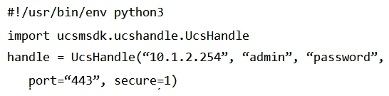<strong>Refer to the exhibit. Given the API documentation for the UCS SDK Python class, UcsHandle, which code snippet creates a handle instance?</strong> A) B) C) D)