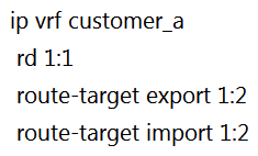 <strong> Refer to the exhibit. The network administrator configured VRF lite for customer A. The technician at the remote site misconfigured VRF on the router. Which configuration will resolve connectivity for both sites of customer_a ?</strong> A) B) C) D)