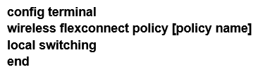 <strong>Which command set configures a Cisco Catalyst 9800 Series Wireless Controller so that the client traffic enters the network at the AP switch port?</strong> A) B) C) D)