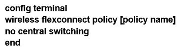<strong>Which command set configures a Cisco Catalyst 9800 Series Wireless Controller so that the client traffic enters the network at the AP switch port?</strong> A) B) C) D)