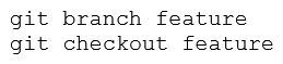 <strong>An engineer stored source code in a Git repository and is ready to develop a new feature. The production release is stored in the master branch. Which commands create the new feature in a separate branch called feature and check out the new version?</strong> A) B) C) D)
