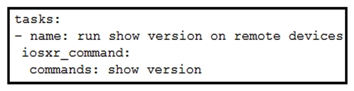 <strong>  Refer to the exhibit. What must be added after the last line of the Ansible playbook to check if the output contains IOS-XR?</strong> A) wait_for: result[1] contains IOS-XR B) wait_for: result[0] contains IOS-XR C) notify: IOS-XR D) wait_for_connection: <div style=padding-top: 35px> 