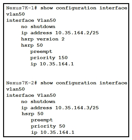 <strong> Refer to the exhibit. HSRP adjacency fails to form between Nexus7K-1 and Nexus7K-2. Which action should be taken to solve the problem?</strong> A) Configure preempt on one of the switches in the HSRP group. B) Configure the same HSRP priority between the two switches. C) Configure the correct subnet mask on Nexus7K-1. D) Configure HSRP version 2 on Nexus7K-2.