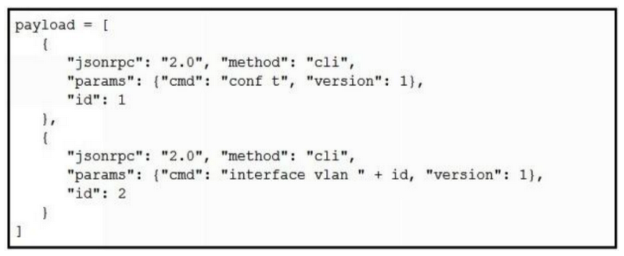 <strong>Using the NX-API CLI JSON-RPC interface, which two Python data structure and requests call create an SVI? (Choose two.)</strong> A) B) C) D) E)