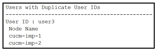 Refer to the exhibit. Which two steps resolve the Users with Duplicate User IDs message? (Choose two.)