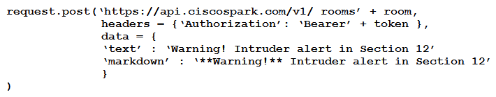 <strong> Refer to the exhibit. The code includes the beginning of a short Python script that is constructed to notify the guard in case of an intruder alert. Which code snippet completes the script?</strong> A) B) C) D)