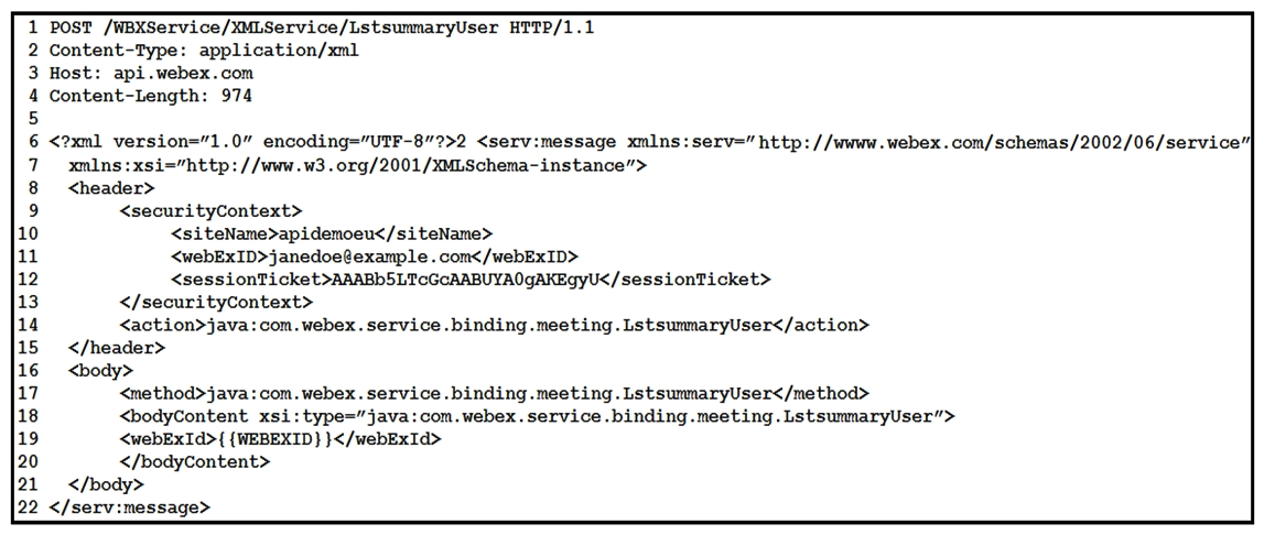 Refer to the exhibit. A Webex Meetings XML API HTTP request message with several invalid portions is shown. Which reference points to a line in the exhibit that correctly indicates that this is a LstsummaryUser request?