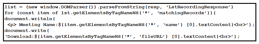 <strong> Refer to the exhibit. A snippet from the XSD schema of the Webex Meeting XML API 'LstRecordingResponse' element is listed in the exhibit. Assuming that a variable named 'resp' exists that contains the XML response from a successful 'LstRecording' request, which code snippet correctly generates a simple report that lists meeting names and recording file download links?</strong> A) B) C) D)