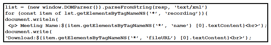 <strong> Refer to the exhibit. A snippet from the XSD schema of the Webex Meeting XML API 'LstRecordingResponse' element is listed in the exhibit. Assuming that a variable named 'resp' exists that contains the XML response from a successful 'LstRecording' request, which code snippet correctly generates a simple report that lists meeting names and recording file download links?</strong> A) B) C) D)