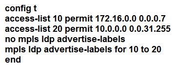 <strong> Refer to the exhibit. Which configuration must be applied to each of the four routers on the network to reduce LDP LIB size and advertise label bindings for the /32 loopback IP space only?</strong> A) B) C) D)