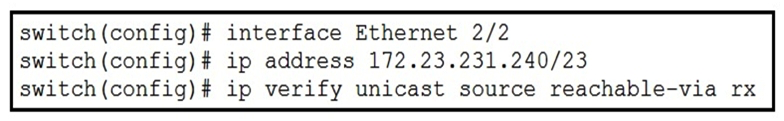 <strong>Refer to the exhibit. What is configured as a result of running these commands?</strong> A) loose unicast RPF B) strict unicast RPF C) IP Source Guard D) reverse lookup for outbound packets
