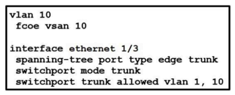 <strong> Refer to the exhibit. An engineer must configure FCoE on a Cisco Nexus switch. Which two command sets complete this configuration? (Choose two.)</strong> A) vsan database vsan 10 interface vfc 10 B) interface vfc 10 bind interface ethernet 1/3 no shut C) vsan 10 interface ethernet 1/3 D) bind interface fcoe-vfc 1/3 E) interface fcoe 10