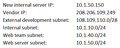A request has been approved for a vendor to access a new internal server using only HTTPS and SSH to manage the back-end system for the portal. Internal users just need HTTP and HTTPS access to all internal web servers. All other external access to the new server and its subnet is not allowed. The security manager must ensure proper access is configured. Below is a snippet from the firewall related to that server (access is provided in a top-down model): Which of the following lines should be configured to allow the proper access? (Choose two.)
