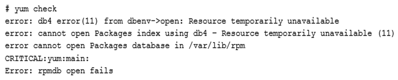 A systems administrator installs a simple package, but the Linux system returns the following error: rpmdb open fails . To verify if there is a problem in the RPM database, the systems administrator runs the following command: Which of the following commands should the systems administrator run NEXT to resolve this issue?