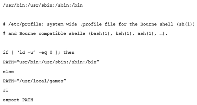 A junior Linux administrator is setting up system-wide configuration settings. The goal is to ensure the PATH environment variable includes the following locations for all users who log into a Linux system: The administrator issues the following commands at the terminal: Respectively, the output of these commands is as follows: Given this output, which of the following would be the BEST action for the administrator to perform to address this issue?