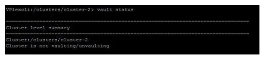 Refer to the exhibit. During a short power disruption to cluster 2, director-2-1-A had failed. Power was restored after 5 minutes. In examining the output of the vault status command, you note that cluster-2's status reads Cluster is not vaulting/unvaulting. Why did this message appear?