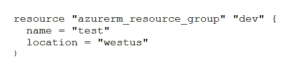 <strong>What is the name assigned by Terraform to reference this resource? </strong> A) dev B) azurerm_resource_group C) azurerm D) test