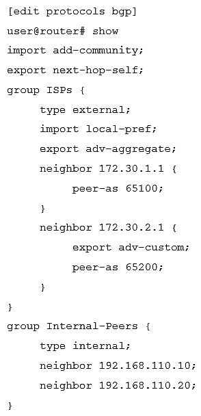 <strong>Click the Exhibit button.   Which statement is true about the configuration shown in the exhibit?</strong> A) Only the local-pref import policy will be evaluated when routes are learned from neighbor 172.30.1.1 Only the local-pref import policy will be evaluated when routes are learned from neighbor 172.30.1.1 B) Only the add-community import policy will be evaluated when routes are learned from neighbor 172.30.1.1 add-community C) No import policy will be evaluated when routes are learned from neighbor 172.30.2.1 D) Both the add-community and local-pref import policies will be evaluated when routes are learned from neighbor 172.30.2.1 Both the and import policies will be evaluated when routes are learned from neighbor 172.30.2.1 <div style=padding-top: 35px> 