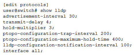 <strong>Click the Exhibit button. Referring to the exhibit, which TTL value will be sent to the LLDP neighbors?</strong> A) 120 seconds B) 400 seconds C) 90 seconds D) 200 seconds