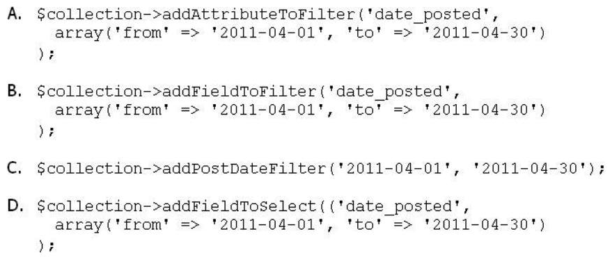 <strong>Which of the following options would cause a poll/poll collection to load all entities that have been posted during April, 2011? </strong> A) Option A B) Option B C) Option C D) Option D