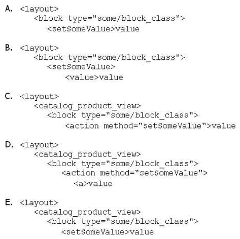 <strong>Which of the following layout XML directives will set a value on a block? </strong> A) Option A B) Option B C) Option C D) Option D