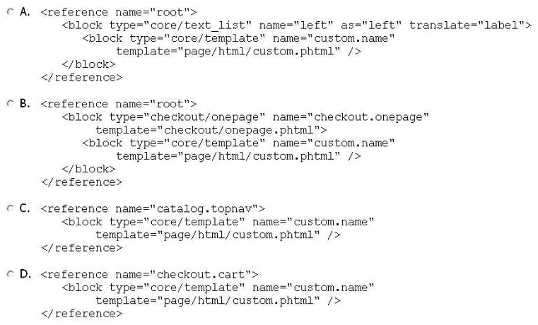 <strong>Which of the following will render the custom content block custom, name to a page based on the native 3columns.phtml template? </strong> A) Option A B) Option B C) Option C D) Option D