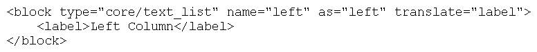 <strong>What type of block is created by the code below? </strong> A) Content block B) Text block C) Structural block D) Bulleted list block E) Navigation block