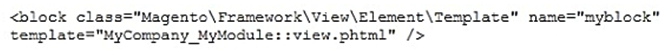 <strong>You want to declare a block of the type \Magento\Framework\View\Element\Template with a template named view.phtml in the layout XML. What is the correct layout declaration for this?</strong> A)   B)   C)   D)   <div style=padding-top: 35px> 
