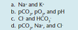 For the following questions, select the one best answer. What do blood gas analyses measure?