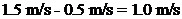 If the boy swims with the current, his speed will be equal to the sum of the speed of his swimming plus the speed of the current pushing him downriver: The boy will move downriver at 2 m/s. The opposite occurs when the boy is swimming against the current, as his motion is being opposed by the speed of the current: Swimming against the current, the boy will move with a velocity of 1.0 m/s.