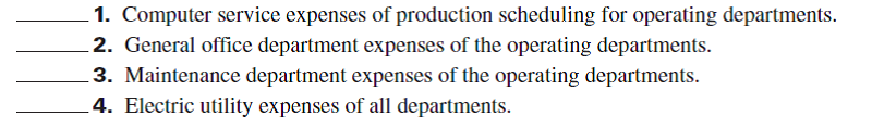 For each of the following types of indirect expenses and service department expenses, identify one allocation basis that could be used to distribute it to the departments indicated.  <div style=padding-top: 35px> 
