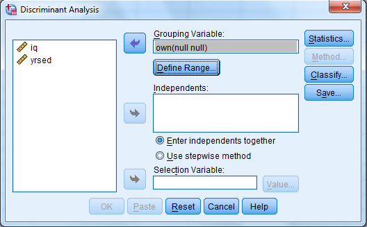 Using SPSS, the discriminant analysis for another example data is shown below: 1) Select Analyze, Classify, Discriminant.   2) When Discriminant Analysis dialog box appears, enter Own in Grouping variable text box, click Define range then bcontinue.     Enter iq, yrsed in independent variable text box.   3) Click Statistics then continue.   4) Click Classify and select some options shown in the below widow and then continue.   5) Click OK We get the following output:                   1) From the output, Fishers discriminant functions that can be used to classify each case is shown below:         2) Consider the below output:   From the above output, it can be seen that overall success rate of classifying the cases in the sample is 83.3% 3) Consider the below screen shoot:   From the above output, it can be seen that overall success rate of classifying the cases in the sample is 83.3% 4) The prediction classification for case 1 is,       From the above results the largest value is corresponds to   , so the case is classified as category 3 a renter. The prediction classification for case 2 is,       From the above results the largest value is corresponds to   , so the case is classified as category 1 a non-owner.