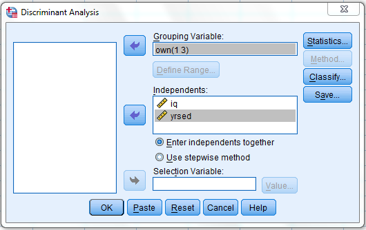 Using SPSS, the discriminant analysis for another example data is shown below: 1) Select Analyze, Classify, Discriminant.   2) When Discriminant Analysis dialog box appears, enter Own in Grouping variable text box, click Define range then bcontinue.     Enter iq, yrsed in independent variable text box.   3) Click Statistics then continue.   4) Click Classify and select some options shown in the below widow and then continue.   5) Click OK We get the following output:                   1) From the output, Fishers discriminant functions that can be used to classify each case is shown below:         2) Consider the below output:   From the above output, it can be seen that overall success rate of classifying the cases in the sample is 83.3% 3) Consider the below screen shoot:   From the above output, it can be seen that overall success rate of classifying the cases in the sample is 83.3% 4) The prediction classification for case 1 is,       From the above results the largest value is corresponds to   , so the case is classified as category 3 a renter. The prediction classification for case 2 is,       From the above results the largest value is corresponds to   , so the case is classified as category 1 a non-owner.
