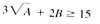 Which of the following mathematical relationships could be found in a linear programming model, and which could not? For the relationships that are unacceptable for linear programs, state why. a. ?1 A + 2 B ? 70 b. 2 A - 2 B = 50 c. 1 A - 2 B 2 ? 10 d. e. 1 A + 1 B = 6 f. 2 A + 5 B + 1 AB ? 25