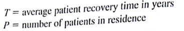 The Macon Psychiatric Institute is interested in redesigning its mental health care delivery system in order to maximize the number of people who can benefit from its services. Unfortunately having a large number of patients in residence places a burned on the staffs and lengthens patient recovery times. Based on patient records and recovery time estimates by the clinic's staff member, the following mathematical relationship has been developed to describe how the number of patients in residence affects the patients recovery time. Where In answering the following questions, think of P as the equilibrium number of patients in residences. We admit a new patient every time we discharge a cured patient in order to keep the number of patients in residence fixed at P. a. Suppose patients are admitted at a rate that maintains 150 patients in residence at the clinic. What is the average recovery time per patient, and how many patients will recover per year? b. Using the formula for average patient recovery time, develop an expression for N 1 which is equal to the number of patients that recover per year as a function of P. c. Determine the optimal number of patients for the clinic to have in residence if it is interested in maximizing the number of patients that recover per year.
