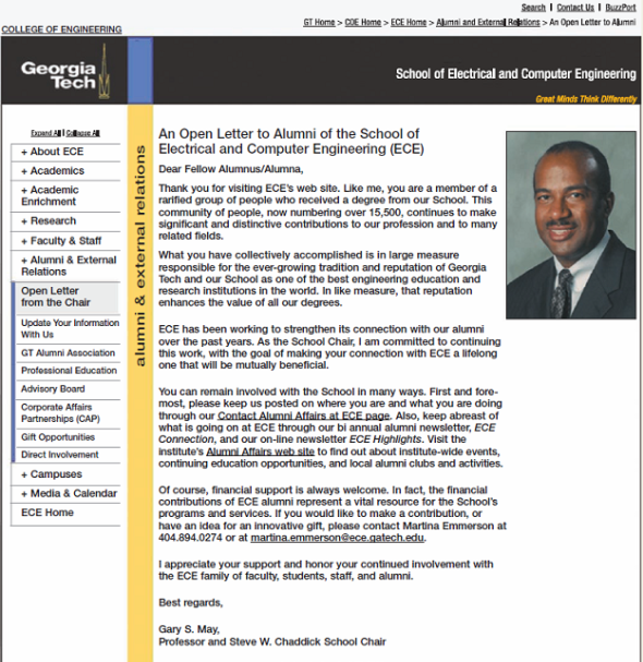 Identify the organization of a persuasive letter. When you graduate, you may receive communications from your school's alumni office. For example, the Open Letter from Georgia Tech's School of Electrical and Computer Engineering is posted on the school's website (Figure). 12 How is the letter organized-using the direct or indirect approachWhat specific examples in the text tell you it's organized in this wayDo you believe this is the best approach for this letterWhy or why notWrite a one-page summary of your analysis.