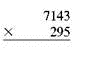 Multiply each of this. (See Example.)      Multiplying Whole Numbers      Multiply 25 × 34 by first multiplying 25 by the 4 in the ones place as shown in Step 1. Then multiply 25 by 3 in the tens place as shown in Step 2, before adding to find the answer in Step 3.     Step 1 Multiply 25 by 4 and write 100 aligning ones places. Step 2 Multiply 25 by 3 and write 75 one position to the left since 3 is in the tenths place. The 5 in 75 will be in the ten's place. Step 3 Add the two partial products to get the answer.