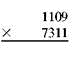 Multiply each of this. (See Example.)      Multiplying Whole Numbers      Multiply 25 × 34 by first multiplying 25 by the 4 in the ones place as shown in Step 1. Then multiply 25 by 3 in the tens place as shown in Step 2, before adding to find the answer in Step 3.     Step 1 Multiply 25 by 4 and write 100 aligning ones places. Step 2 Multiply 25 by 3 and write 75 one position to the left since 3 is in the tenths place. The 5 in 75 will be in the ten's place. Step 3 Add the two partial products to get the answer.