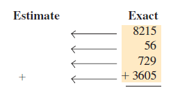 Estimate answers using front-end rounding. Then find the exact answers. (See Example 4.)