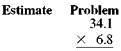 First estimate using front-end rounding and then multiply. (See Example.) Multiplying Decimals Multiply each of the following. (a) 8.34 × 4.2 (b).032 ×.07 SOLUTION (a) First multiply the given numbers as if they were whole numbers. There are two decimal places in 8.34 and one in 4.2. This means that there are 2 + 1=3 decimal places in the final answer. Find the final answer by starting at the right and counting three places to the left: 35.028 3 places to the left (b) Here, it is necessary to attach zeros at the left in the answer: