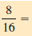 Write the following in lowest terms. (See Example 3.) ______