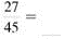 Write in lowest terms. (See Example.) Writing Fractions in Lowest Terms Write the following fractions in lowest terms. (a) (b) SOLUTION Look for a number that can be divided without a remainder into both the numerator and denominator. (a) Both 15 and 40 can be divided by 5. (b) Divide both numbers by 3.