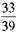 Write in lowest terms. (See Example.) Writing Fractions in Lowest Terms Write the following fractions in lowest terms. (a) (b) SOLUTION Look for a number that can be divided without a remainder into both the numerator and denominator. (a) Both 15 and 40 can be divided by 5. (b) Divide both numbers by 3.