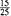 What does it mean when a fraction is expressed in lowest terms? (See Objective.) Write a fraction in lowest terms. If both the numerator and denominator of a fraction cannot be divided without a remainder by any number other than 1, then the fraction is in lowest terms. For example, 2 and 3 cannot be divided without a remainder by any number other than 1, so the fraction     is in lowest terms. In the same way,     , and     are in lowest terms. When both numerator and denominator can be divided without a remainder by a number other than 1, the fraction is not in lowest terms. For example, both 15 and 25 can be divided by 5 with no remainder, so the fraction     is not in lowest terms. Write     in lowest terms by dividing both numerator and denominator by 5, as follows.   