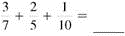 Add or subtract. Write answers in lowest terms. (See Examples.) Adding and Subtracting Unlike Fractions Add or subtract. (a) (b) SOLUTION (a) Inspection shows that the least common denominator is 8. Rewrite the fractions so each has a denominator of 8, then add. (b) The least common denominator is 40. Rewrite the fractions so each has a denominator of 40, then subtract. Adding and Subtracting Unlike Fractions Add or subtract. (a) (b) (c) SOLUTION First rewrite the fractions with a least common denominator. (a) (b) (c) All calculator solutions are shown using a basic calculator. The calculator solution to part (b) uses the fraction key on the calculator. Note : Refer to Appendix B for calculator basics.