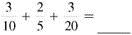 Add or subtract. Write answers in lowest terms. (See Examples.) Adding and Subtracting Unlike Fractions Add or subtract. (a) (b) SOLUTION (a) Inspection shows that the least common denominator is 8. Rewrite the fractions so each has a denominator of 8, then add. (b) The least common denominator is 40. Rewrite the fractions so each has a denominator of 40, then subtract. Adding and Subtracting Unlike Fractions Add or subtract. (a) (b) (c) SOLUTION First rewrite the fractions with a least common denominator. (a) (b) (c) All calculator solutions are shown using a basic calculator. The calculator solution to part (b) uses the fraction key on the calculator. Note : Refer to Appendix B for calculator basics.