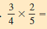 Multiply. Write each answer in lowest terms. (See Examples 1-3.) _________